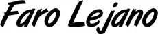 Produktbeispiel Schriftzug - Faro Lejano