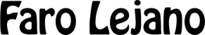 Produktbeispiel Schriftzug - Faro Lejano