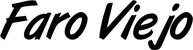Produktbeispiel Schriftzug - Faro Viejo