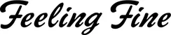 Produktbeispiel Schriftzug - Feeling Fine