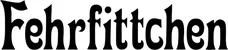 Produktbeispiel Schriftzug - Fehrfittchen