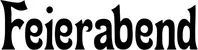 Produktbeispiel Schriftzug - Feierabend
