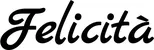 Produktbeispiel Schriftzug - Felicità