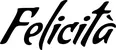 Produktbeispiel Schriftzug - Felicità