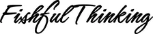 Produktbeispiel Schriftzug - Fishful Thinking