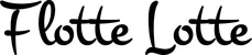 Produktbeispiel Schriftzug - Flotte Lotte
