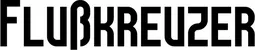 Produktbeispiel Schriftzug - Flußkreuzer