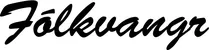 Produktbeispiel Schriftzug - Fólkvangr