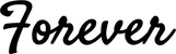 Produktbeispiel Schriftzug - Forever