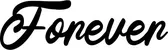 Produktbeispiel Schriftzug - Forever