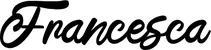 Produktbeispiel Schriftzug - Francesca