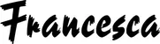 Produktbeispiel Schriftzug - Francesca