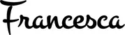 Produktbeispiel Schriftzug - Francesca