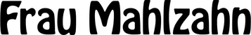 Produktbeispiel Schriftzug - Frau Mahlzahn