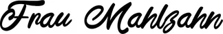 Produktbeispiel Schriftzug - Frau Mahlzahn