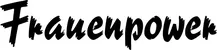 Produktbeispiel Schriftzug - Frauenpower