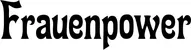 Produktbeispiel Schriftzug - Frauenpower