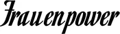 Produktbeispiel Schriftzug - Frauenpower