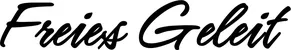 Produktbeispiel Schriftzug - Freies Geleit