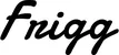 Produktbeispiel Schriftzug - Frigg