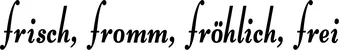Produktbeispiel Schriftzug - frisch, fromm, fröhlich, frei