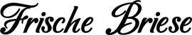 Produktbeispiel Schriftzug - Frische Briese