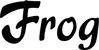 Produktbeispiel Schriftzug - Frog