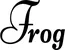 Produktbeispiel Schriftzug - Frog