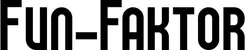 Produktbeispiel Schriftzug - Fun-Faktor