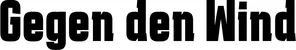 Produktbeispiel Schriftzug - Gegen den Wind