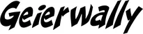 Produktbeispiel Schriftzug - Geierwally