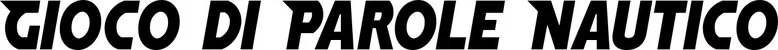 Produktbeispiel Schriftzug - Gioco di Parole Nautico
