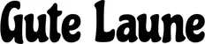Produktbeispiel Schriftzug - Gute Laune
