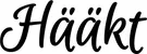 Produktbeispiel Schriftzug - Hääkt