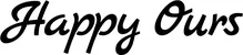 Produktbeispiel Schriftzug - Happy Ours
