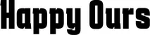 Produktbeispiel Schriftzug - Happy Ours