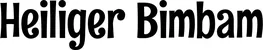 Produktbeispiel Schriftzug - Heiliger Bimbam