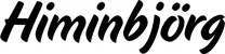 Produktbeispiel Schriftzug - Himinbjörg