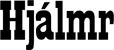 Produktbeispiel Schriftzug - Hjálmr