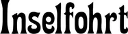Produktbeispiel Schriftzug - Inselfohrt