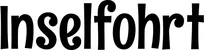 Produktbeispiel Schriftzug - Inselfohrt