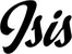 Produktbeispiel Schriftzug - Isis