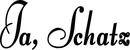 Produktbeispiel Schriftzug - Ja, Schatz