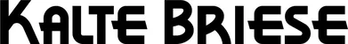 Produktbeispiel Schriftzug - Kalte Briese