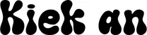 Produktbeispiel Schriftzug - Kiek an