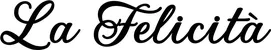 Produktbeispiel Schriftzug - La Felicità