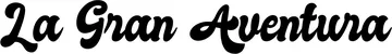 Produktbeispiel Schriftzug - La Gran Aventura