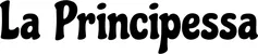 Produktbeispiel Schriftzug - La Principessa