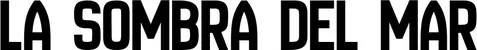 Produktbeispiel Schriftzug - La Sombra del Mar