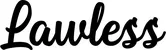 Produktbeispiel Schriftzug - Lawless